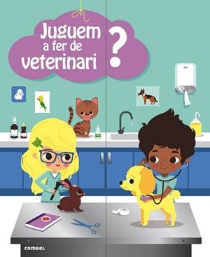 JUGUEM A FER DE VETERINARI | 9788498258448 | AA. VV. | Llibreria L'Odissea - Libreria Online de Vilafranca del Penedès - Comprar libros
