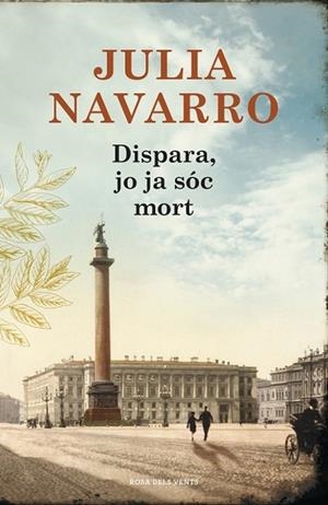 DISPARA JO JA SÓC MORT | 9788401388835 | NAVARRO, JULIA | Llibreria L'Odissea - Libreria Online de Vilafranca del Penedès - Comprar libros