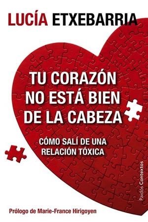 TU CORAZÓN NO ESTÁ BIEN DE LA CABEZA | 9788449329197 | ETXEBARRIA, LUCÍA | Llibreria L'Odissea - Libreria Online de Vilafranca del Penedès - Comprar libros
