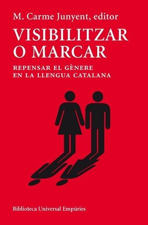 VISIBILITZAR O MARCAR | 9788497878647 | JUNYENT, CARME | Llibreria L'Odissea - Libreria Online de Vilafranca del Penedès - Comprar libros