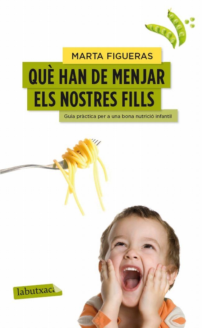 QUÈ HAN DE MENJAR ELS NOSTRES FILLS | 9788499307176 | FIGUERAS, MARTA | Llibreria L'Odissea - Libreria Online de Vilafranca del Penedès - Comprar libros