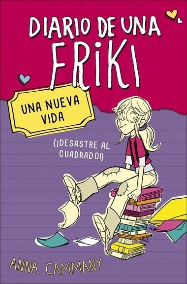 DIARIO DE UNA FRIKI 1 UNA NUEVA VIDA ( ¡DESASTRE AL CUADRADO! ) | 9788490430675 | LOPEZ, ALEX / CAMMANY, ANNA | Llibreria L'Odissea - Libreria Online de Vilafranca del Penedès - Comprar libros