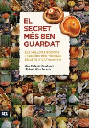 EL SECRET MÉS BEN GUARDAT | 9788415642343 | ESTÉVEZ, MARC/ HÖSS, ROBERT | Llibreria Online de Vilafranca del Penedès | Comprar llibres en català