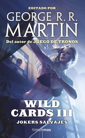 WILD CARDS III JOKERS SALVAJES | 9788448009991 | MARTIN, GEORGE R R | Llibreria L'Odissea - Libreria Online de Vilafranca del Penedès - Comprar libros