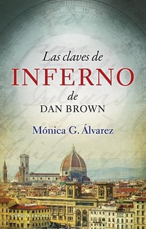 LAS CLAVES DE INFERNO DE DAN BROWN | 9788448011932 | ALVAREZ, MONICA G | Llibreria Online de Vilafranca del Penedès | Comprar llibres en català