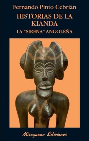 HISTORIAS DE LA KIANDA LA SIRENA ANGOLEÑA | 9788478134052 | PINTO CEBRIÁN, FERNANDO | Llibreria Online de Vilafranca del Penedès | Comprar llibres en català