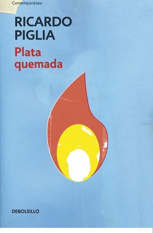 PLATA QUEMADA | 9788490327821 | PIGLIA, RICARDO | Llibreria L'Odissea - Libreria Online de Vilafranca del Penedès - Comprar libros