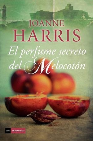 EL PERFUME SECRETO DEL MELOCOTÓN | 9788415355830 | HARRIS, JOANNE | Llibreria Online de Vilafranca del Penedès | Comprar llibres en català