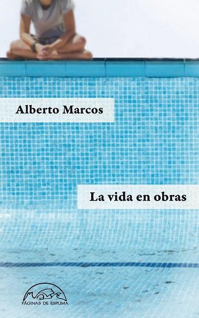 LA VIDA EN OBRAS | 9788483931486 | MARCOS, ALBERTO | Llibreria L'Odissea - Libreria Online de Vilafranca del Penedès - Comprar libros
