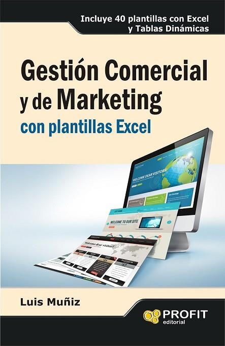 GESTIÓN COMERCIAL Y DE MARKETING CON PLANTILLAS EXCEL | 9788415735304 | MUÑIZ, LUIS | Llibreria Online de Vilafranca del Penedès | Comprar llibres en català