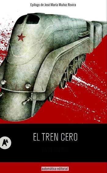EL TREN CERO | 9788415509172 | BUIDA, YURI | Llibreria Online de Vilafranca del Penedès | Comprar llibres en català