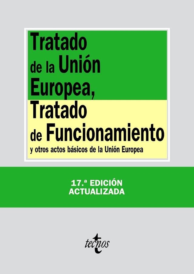 TRATADO DE LA UNIÓN EUROPEA TRATADO DE FUNCIONAMIENTO Y OTROS ACTOS BASICOS DE LA UNIÓN EUROPEA | 9788430958801 | AA. VV. | Llibreria L'Odissea - Libreria Online de Vilafranca del Penedès - Comprar libros