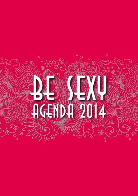 BE SEXY AGENDA 2014 | 9788415088936 | EDICIONES, LECTIO | Llibreria Online de Vilafranca del Penedès | Comprar llibres en català