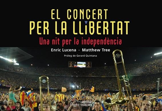 EL CONCERT PER LA LLIBERTAT | 9788499754048 | LUCENA IBARZÁBAL, ENRIC/TREE, MATTHEW | Llibreria L'Odissea - Libreria Online de Vilafranca del Penedès - Comprar libros