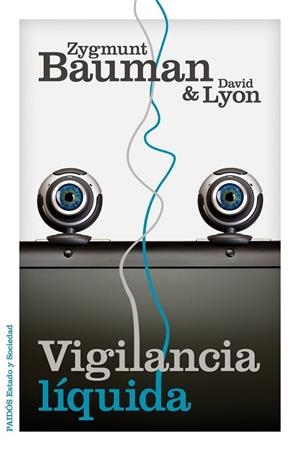 VIGILANCIA LÍQUIDA | 9788449329265 | BAUMAN, ZYGMUNT / LYON, DAVID | Llibreria L'Odissea - Libreria Online de Vilafranca del Penedès - Comprar libros