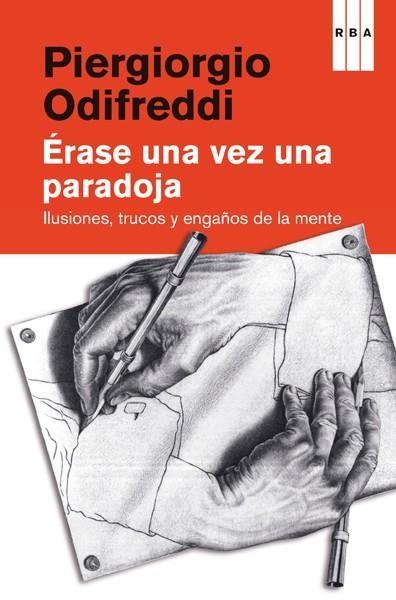 ÉRASE UNA VEZ UNA PARADOJA | 9788490069936 | ODIFREDDI , PIERGIORGIO | Llibreria Online de Vilafranca del Penedès | Comprar llibres en català