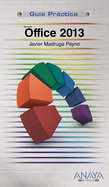 OFFICE 2013 | 9788441534162 | MADRUGA PAYNO, JAVIER | Llibreria L'Odissea - Libreria Online de Vilafranca del Penedès - Comprar libros