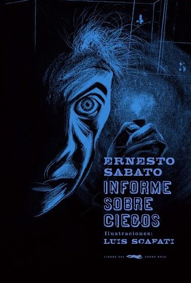 INFORME SOBRE CIEGOS | 9788494104169 | SABATO, ERNESTO | Llibreria Online de Vilafranca del Penedès | Comprar llibres en català