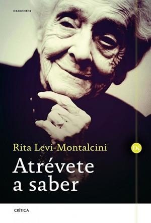 ATRÉVETE A SABER | 9788498925944 | LEVI-MONTALCINI, RITA  | Llibreria L'Odissea - Libreria Online de Vilafranca del Penedès - Comprar libros