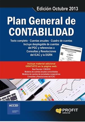 PLAN GENERAL DE CONTABILIDAD. EDICIÓN OCTUBRE 2013 | 9788415735847 | ACCID - PROFIT | Llibreria L'Odissea - Libreria Online de Vilafranca del Penedès - Comprar libros