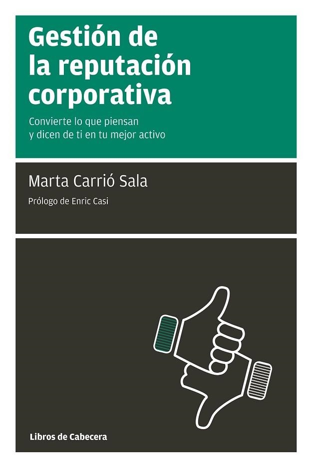 GESTIÓN DE LA REPUTACIÓN CORPORATIVA | 9788494057267 | CARRIÓ, MARTA | Llibreria L'Odissea - Libreria Online de Vilafranca del Penedès - Comprar libros