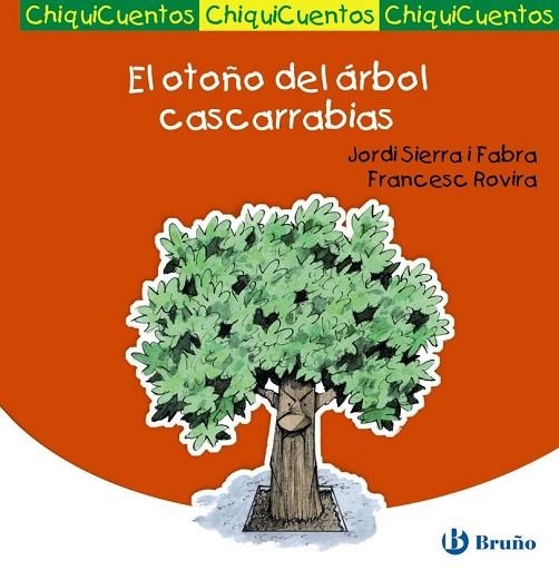 EL OTOÑO DEL ÁRBOL CASCARRABIAS | 9788421699737 | SIERRA I FABRA, JORDI | Llibreria L'Odissea - Libreria Online de Vilafranca del Penedès - Comprar libros