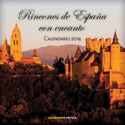 CALENDARIO RINCONES DE ESPAÑA CON ENCANTO 2014 | 9788448011154 | AA. VV. | Llibreria L'Odissea - Libreria Online de Vilafranca del Penedès - Comprar libros