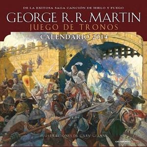 CALENDARIO JUEGO DE TRONOS 2014 | 9788448011178 | MARTIN, GEORGE R R | Llibreria L'Odissea - Libreria Online de Vilafranca del Penedès - Comprar libros