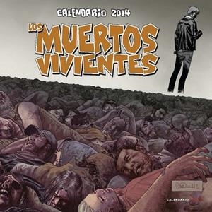 CALENDARIO LOS MUERTOS VIVIENTES 2014 | 9788448011185 | ADLAR, CHARLIE | Llibreria Online de Vilafranca del Penedès | Comprar llibres en català