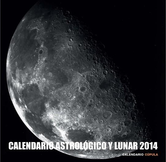 CALENDARIO ASTROLÓGICO Y LUNAR 2014 | 9788448011666 | AA. VV. | Llibreria L'Odissea - Libreria Online de Vilafranca del Penedès - Comprar libros