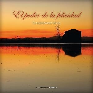 CALENDARIO EL PODER DE LA FELICIDAD 2014 | 9788448011734 | AA. VV. | Llibreria Online de Vilafranca del Penedès | Comprar llibres en català