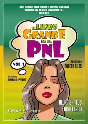 EL LIBRO GRANDE DE LA PNL | 9788493917227 | SANTOS, ALLAN. LLADO, ENRIC | Llibreria L'Odissea - Libreria Online de Vilafranca del Penedès - Comprar libros