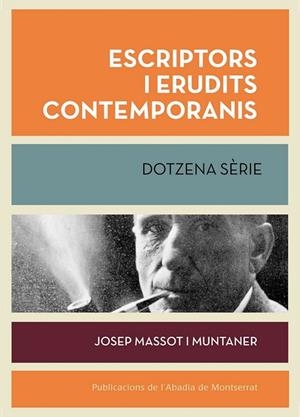 ESCRIPTORS I ERUDITS CONTEMPORANIS DOTZENA SÈRIE | 9788498836189 | MASSOT I MUNTANER, JOSEP | Llibreria Online de Vilafranca del Penedès | Comprar llibres en català