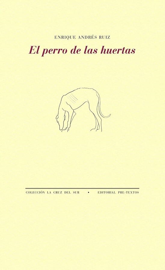 EL PERRO DE LAS HUERTAS | 9788415576624 | ANDRÉS RUIZ, ENRIQUE | Llibreria L'Odissea - Libreria Online de Vilafranca del Penedès - Comprar libros