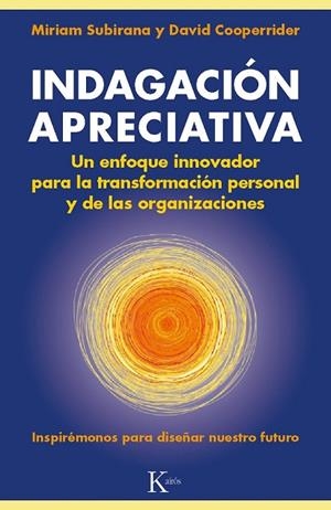 INDAGACIÓN APRECIATIVA | 9788499883045 | SUBIRANA, MIRIAM / COOPERRIDER, DAVID | Llibreria Online de Vilafranca del Penedès | Comprar llibres en català
