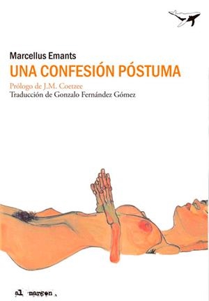 UNA CONFESIÓN PÓSTUMA | 9788494062766 | EMANTS, MARCELLUS | Llibreria L'Odissea - Libreria Online de Vilafranca del Penedès - Comprar libros
