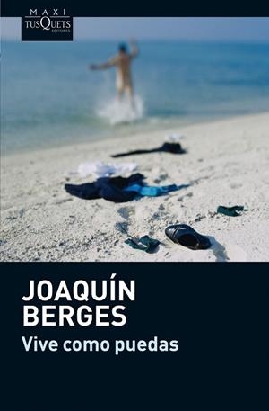 VIVE COMO PUEDAS | 9788483837344 | BERGES, JOAQUIN | Llibreria Online de Vilafranca del Penedès | Comprar llibres en català