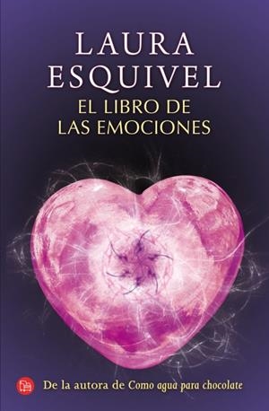 EL LIBRO DE LAS EMOCIONES  | 9788466327329 | ESQUIVEL, LAURA | Llibreria L'Odissea - Libreria Online de Vilafranca del Penedès - Comprar libros