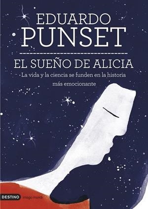 EL SUEÑO DE ALICIA | 9788423346950 | PUNSET, EDUARD | Llibreria Online de Vilafranca del Penedès | Comprar llibres en català