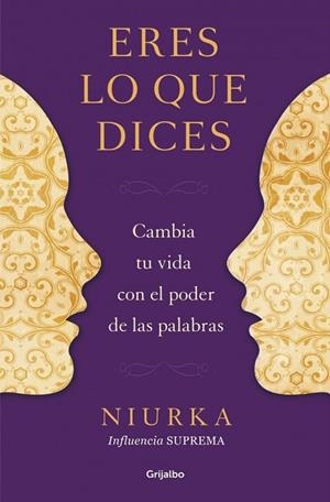 ERES LO QUE DICES | 9788425350641 | NIURKA | Llibreria Online de Vilafranca del Penedès | Comprar llibres en català