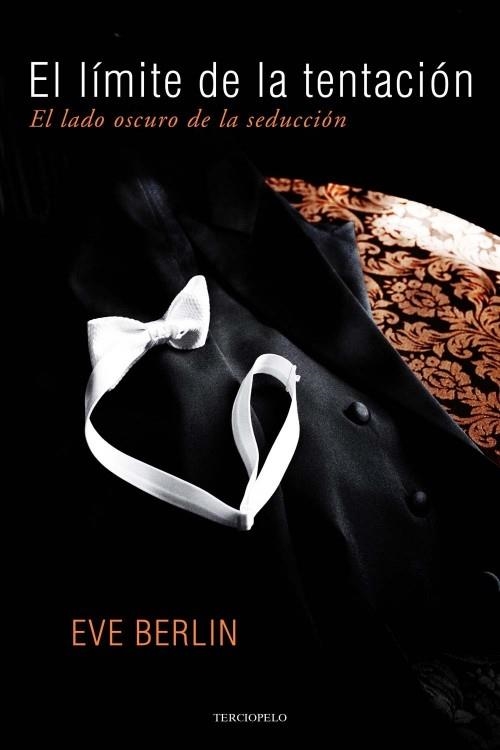 EL LÍMITE DE LA TENTACIÓN 3 | 9788415410812 | BERLIN, EVE | Llibreria L'Odissea - Libreria Online de Vilafranca del Penedès - Comprar libros