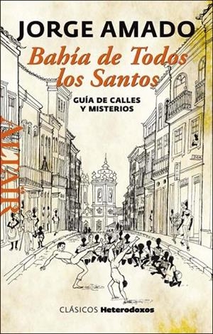 BAHÍA DE TODOS LOS SANTOS | 9788494105210 | AMADO, JORGE | Llibreria L'Odissea - Libreria Online de Vilafranca del Penedès - Comprar libros