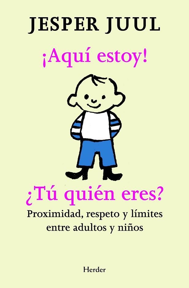 AQUI ESTOY TU QUIEN ERES | 9788425427480 | JUUL, JESPER | Llibreria L'Odissea - Libreria Online de Vilafranca del Penedès - Comprar libros