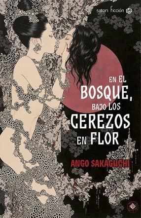 EN EL BOSQUE BAJO LOS CEREZOS EN FLOR | 9788494112546 | SAKAGUCHI, ANGO | Llibreria L'Odissea - Libreria Online de Vilafranca del Penedès - Comprar libros