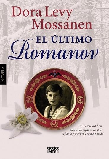 EL ÚLTIMO ROMANOV | 9788498778670 | LEVY MOSSANEN, DORA | Llibreria L'Odissea - Libreria Online de Vilafranca del Penedès - Comprar libros