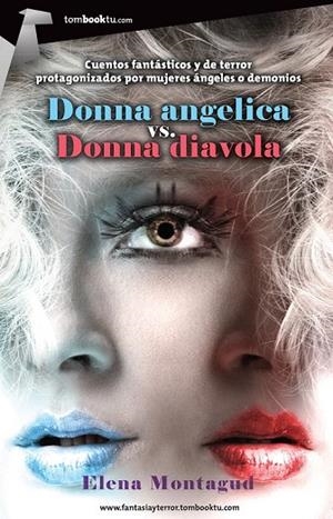 DONNA ANGELICA VS DONNA DIAVOLA | 9788415747352 | MONTAGUD, ELENA | Llibreria Online de Vilafranca del Penedès | Comprar llibres en català