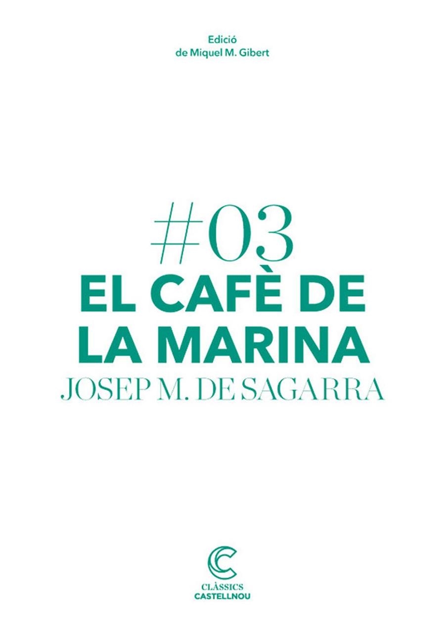EL CAFE DE LA MARINA | 9788498044652 | DE SAGARRA, JOSEP M. | Llibreria L'Odissea - Libreria Online de Vilafranca del Penedès - Comprar libros
