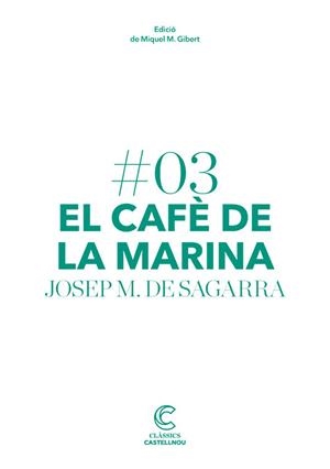 EL CAFE DE LA MARINA | 9788498044652 | DE SAGARRA, JOSEP M. | Llibreria Online de Vilafranca del Penedès | Comprar llibres en català