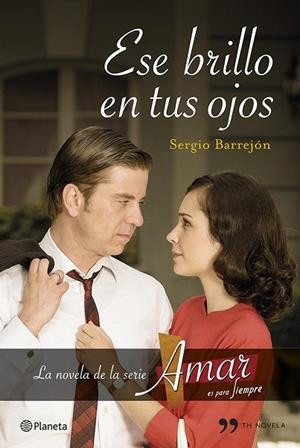 ESE BRILLO EN TUS OJOS | 9788499983226 | BARREJON, SERGIO | Llibreria L'Odissea - Libreria Online de Vilafranca del Penedès - Comprar libros