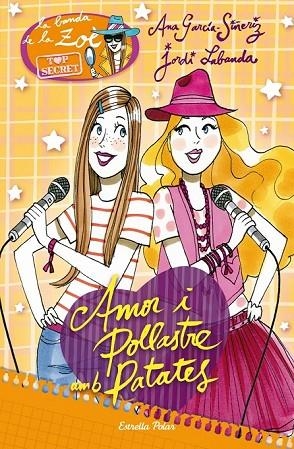 TOP SECRET 2 AMOR I POLLASTRE AMB PATATES | 9788415853244 | GARCIA SIÑERIZ, ANA | Llibreria L'Odissea - Libreria Online de Vilafranca del Penedès - Comprar libros